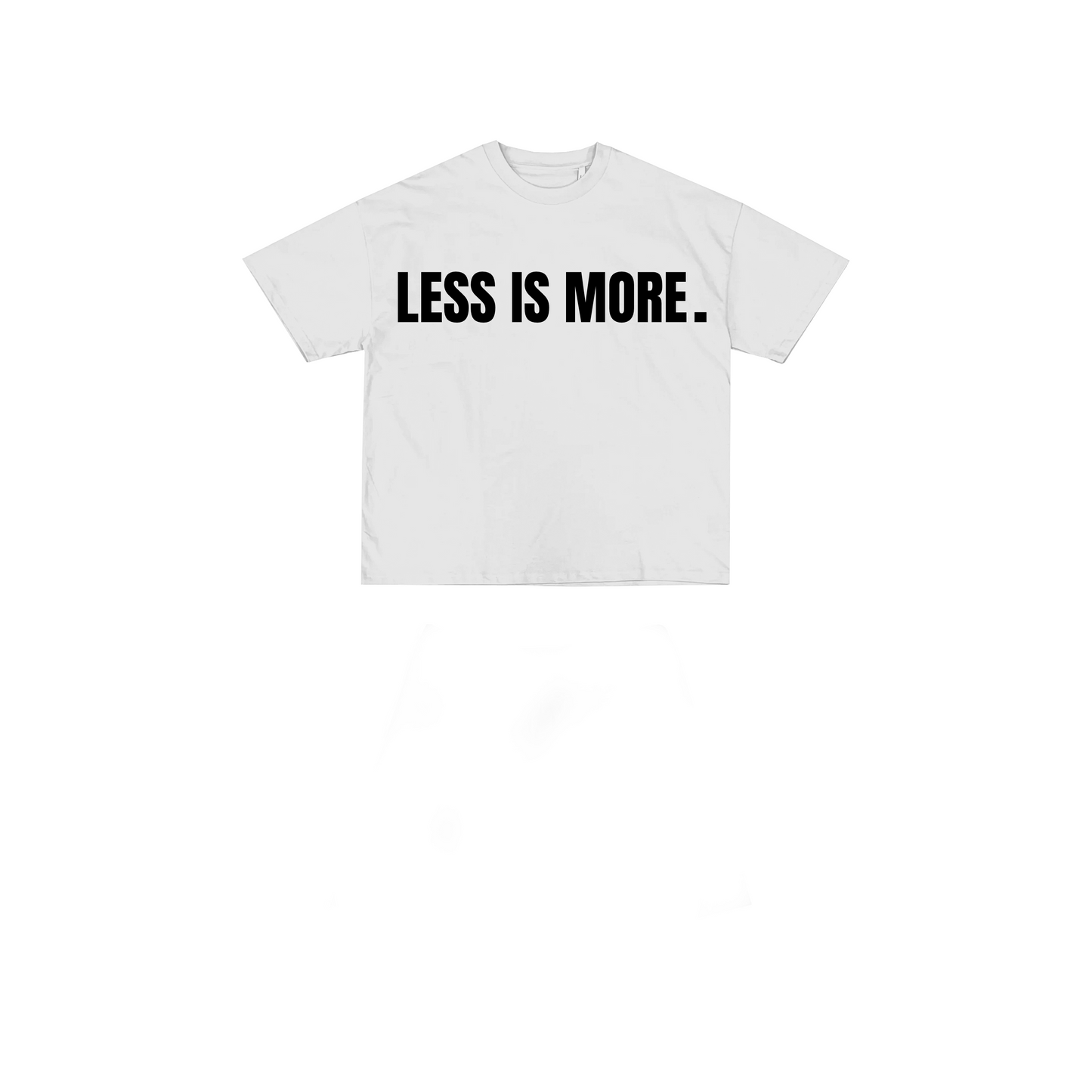 LESS IS MORE TEE (WHITE)